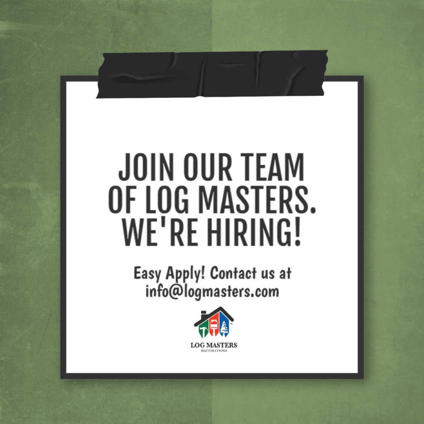 This is a picture of a note posted with electrical tape on a green background. The note says, "Join our team of Log Masters. We're hiring! Easy Apply! Contact us at info@logmasters.com"
